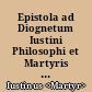 Epistola ad Diognetum Iustini Philosophi et Martyris nomen prae se ferens