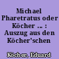 Michael Pharetratus oder Köcher ... : Auszug aus den Köcher'schen Stammbaumzusammenstellungen