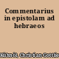 Commentarius in epistolam ad hebraeos