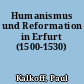Humanismus und Reformation in Erfurt (1500-1530)