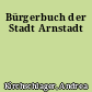 Bürgerbuch der Stadt Arnstadt