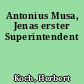 Antonius Musa, Jenas erster Superintendent