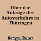 Über die Anfänge des Autoverkehrs in Thüringen