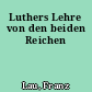 Luthers Lehre von den beiden Reichen