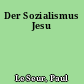 Der Sozialismus Jesu