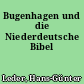 Bugenhagen und die Niederdeutsche Bibel