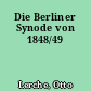 Die Berliner Synode von 1848/49