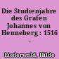 Die Studienjahre des Grafen Johannes von Henneberg : 1516 - 1521