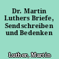 Dr. Martin Luthers Briefe, Sendschreiben und Bedenken