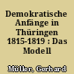Demokratische Anfänge in Thüringen 1815-1819 : Das Modell Sachsen-Weimar-Eisenach