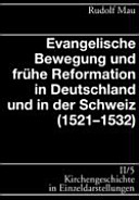 Evangelische Bewegung und frühe Reformation 1521 bis 1532