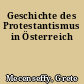 Geschichte des Protestantismus in Österreich