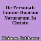 De Personali Unione Duarum Naturarum In Christo