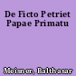De Ficto Petriet Papae Primatu