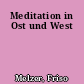 Meditation in Ost und West