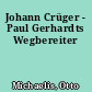 Johann Crüger - Paul Gerhardts Wegbereiter