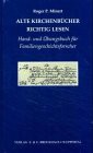 Alte Kirchenbücher richtig lesen : Hand- und Übungsbuch für Familiengeschichtsforscher