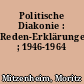 Politische Diakonie : Reden-Erklärungen-Aufsätze ; 1946-1964