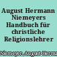 August Hermann Niemeyers Handbuch für christliche Religionslehrer