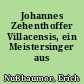 Johannes Zehenthoffer Villacensis, ein Meistersinger aus Kärnten