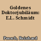 Goldenes Doktorjubiläum: E.L. Schmidt
