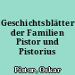 Geschichtsblätter der Familien Pistor und Pistorius