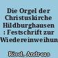 Die Orgel der Christuskirche Hildburghausen : Festschrift zur Wiedereinweihung