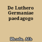 De Luthero Germaniae paedagogo