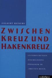 Zwischen Kreuz und Hakenkreuz ; Untersuchungen zur Religionspädagogik im "Dritten Reich"