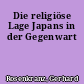 Die religiöse Lage Japans in der Gegenwart