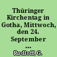 Thüringer Kirchentag in Gotha, Mittwoch, den 24. September 1884 : Die Gleichberechtigung verschiedener Richtungen innerhalb der protestantischen Kirche