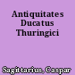 Antiquitates Ducatus Thuringici