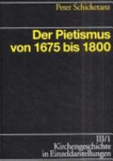 Der Pietismmus von 1675 bis 1800