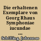 Die erhaltenen Exemplare von Georg Rhaus Symphoniae iucundae (1538) und Martin Luthers Vorrede