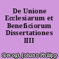 De Unione Ecclesiarum et Beneficiorum Dissertationes IIII
