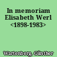 In memoriam Elisabeth Werl <1898-1983>