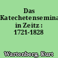 Das Katechetenseminar in Zeitz : 1721-1828