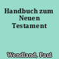 Handbuch zum Neuen Testament