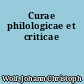 Curae philologicae et criticae