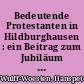 Bedeutende Protestanten in Hildburghausen : ein Beitrag zum Jubiläum "675 Jahre Stadt Hildburghausen" (1324 - 1999)