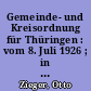 Gemeinde- und Kreisordnung für Thüringen : vom 8. Juli 1926 ; in der Fassung der Bekanntmachung des Ministeriums des Innern ; vom 22. Juli 1930 (Ges.S. S. 123 und 148)