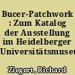 Bucer-Patchwork : Zum Katalog der Ausstellung im Heidelberger Universitätsmuseum